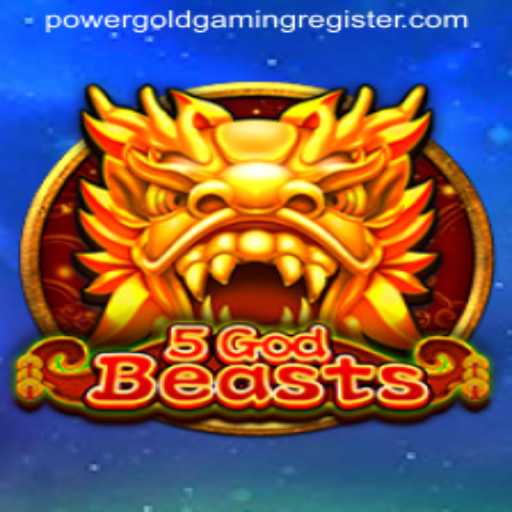 The Enchanting World of 5GodBeasts Powered by POWERGOLD GAMING