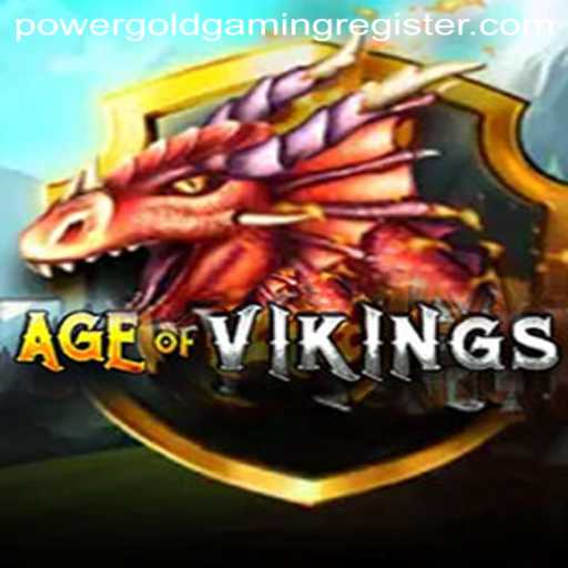 AgeofViking: Dive into the World of POWERGOLD GAMING's Latest Sensation