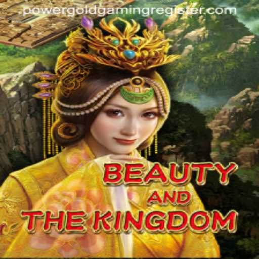 Unveiling BeautyAndTheKingdom: An Adventure Awaits from POWERGOLD GAMING