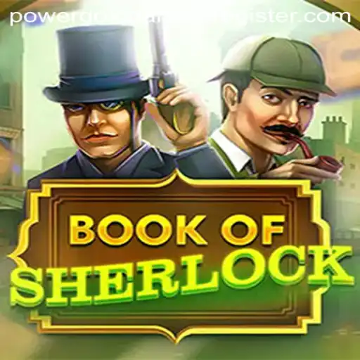 Book Of Sherlock: Unravel Mysteries with POWERGOLD GAMING