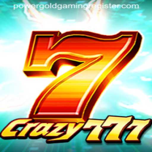 Unraveling the Excitement of Crazy777 by POWERGOLD GAMING