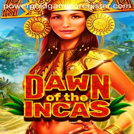 DawnoftheIncas: An Epic Adventure by POWERGOLD GAMING