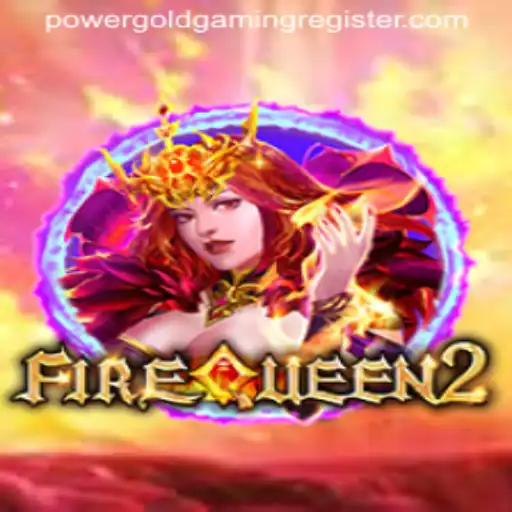 Dive into the Action-Packed World of FireQueen2 by POWERGOLD GAMING