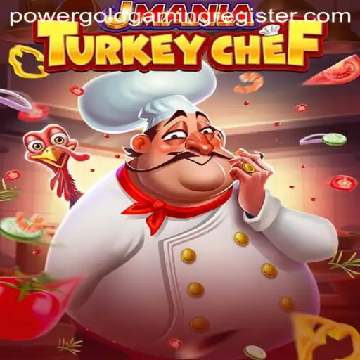Embark on a Culinary Adventure with JManiaTurkeyChef: A Thrilling Game by POWERGOLD GAMING