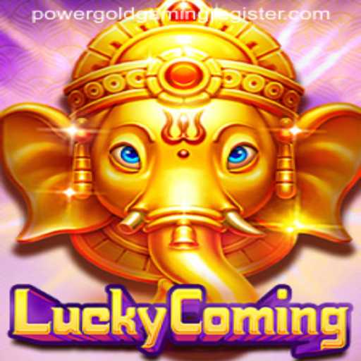 LuckyComing: A Dynamic Gaming Experience by POWERGOLD GAMING
