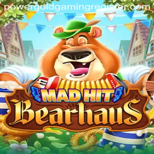 MadHitBearhaus: A Dynamic Gaming Experience by POWERGOLD GAMING
