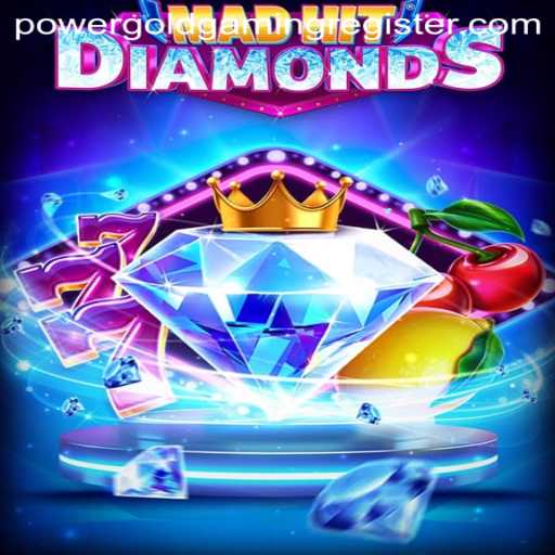 Exploring the Thrilling World of MadHitDiamonds by POWERGOLD GAMING