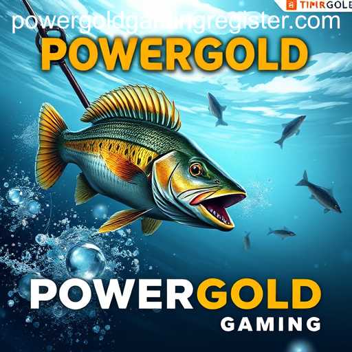 Exploring the World of Online Fishing: A Deep Dive into POWERGOLD GAMING
