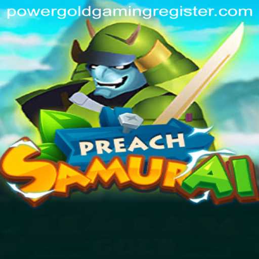PreachSamurai: A Deep Dive Into the World of POWERGOLD GAMING