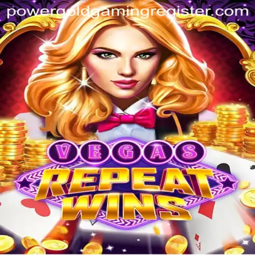 Discover the Exciting World of VegasRepeatWins by POWERGOLD GAMING